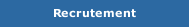 Recrutement