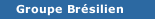 Groupe Brésilien