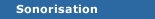 Sonorisation
